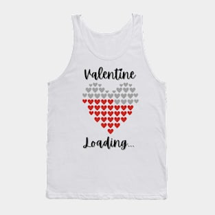 Valentine loading... Tank Top